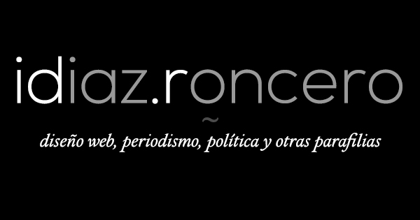 Unas palabras sobre idiaz.roncero